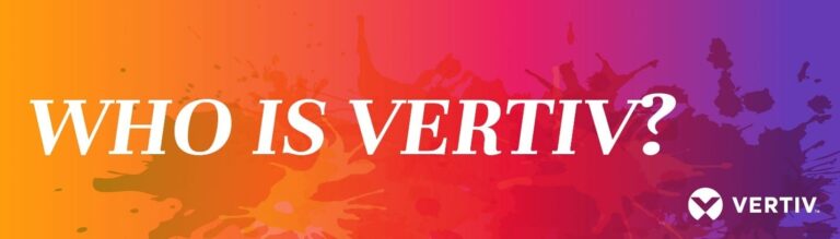 Who Is Vertiv headline